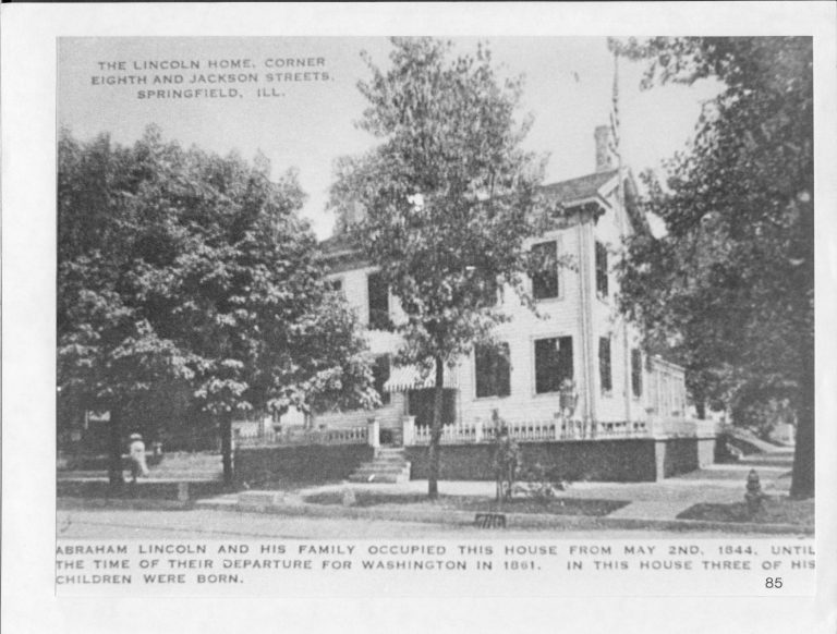 The Lincoln Home, Corner Eighth and Jackson Streets, Springfield, Ill. 85 