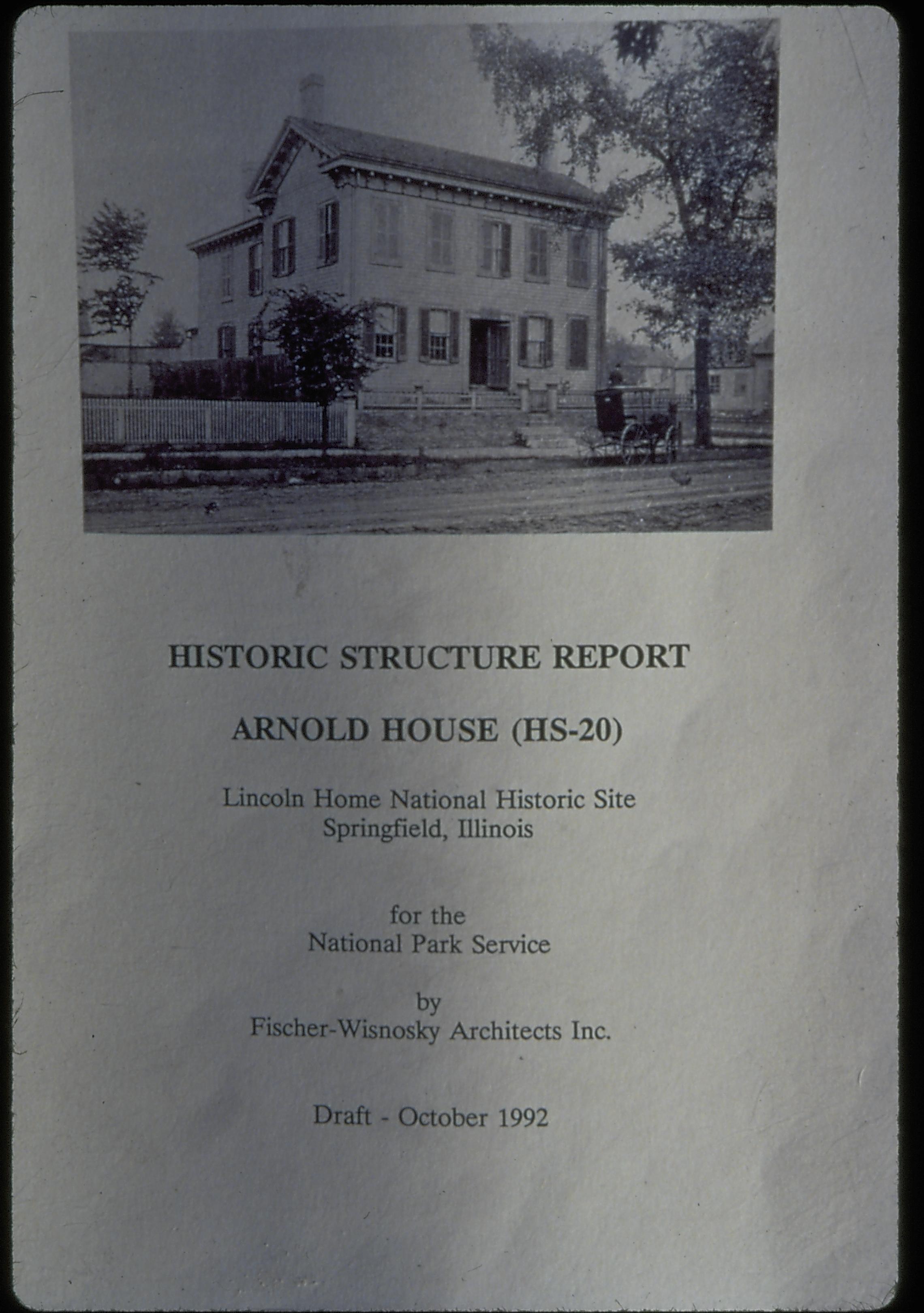 Arnold House Historic Structure Report LIHO NHS- Arnold House, Historic Structure Report Arnold House, report